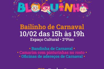 Bloquinho de Carnaval no dia 10.02.24 no Canoas Shopping